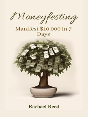 cover image of Moneyfesting Manifest $10,000 in 7 Days